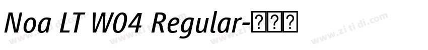 Noa LT W04 Regular字体转换 Noa LT W04 Regular字体转换